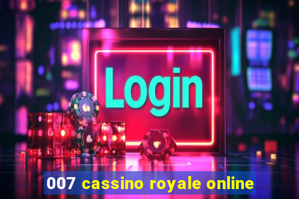 007 cassino royale online